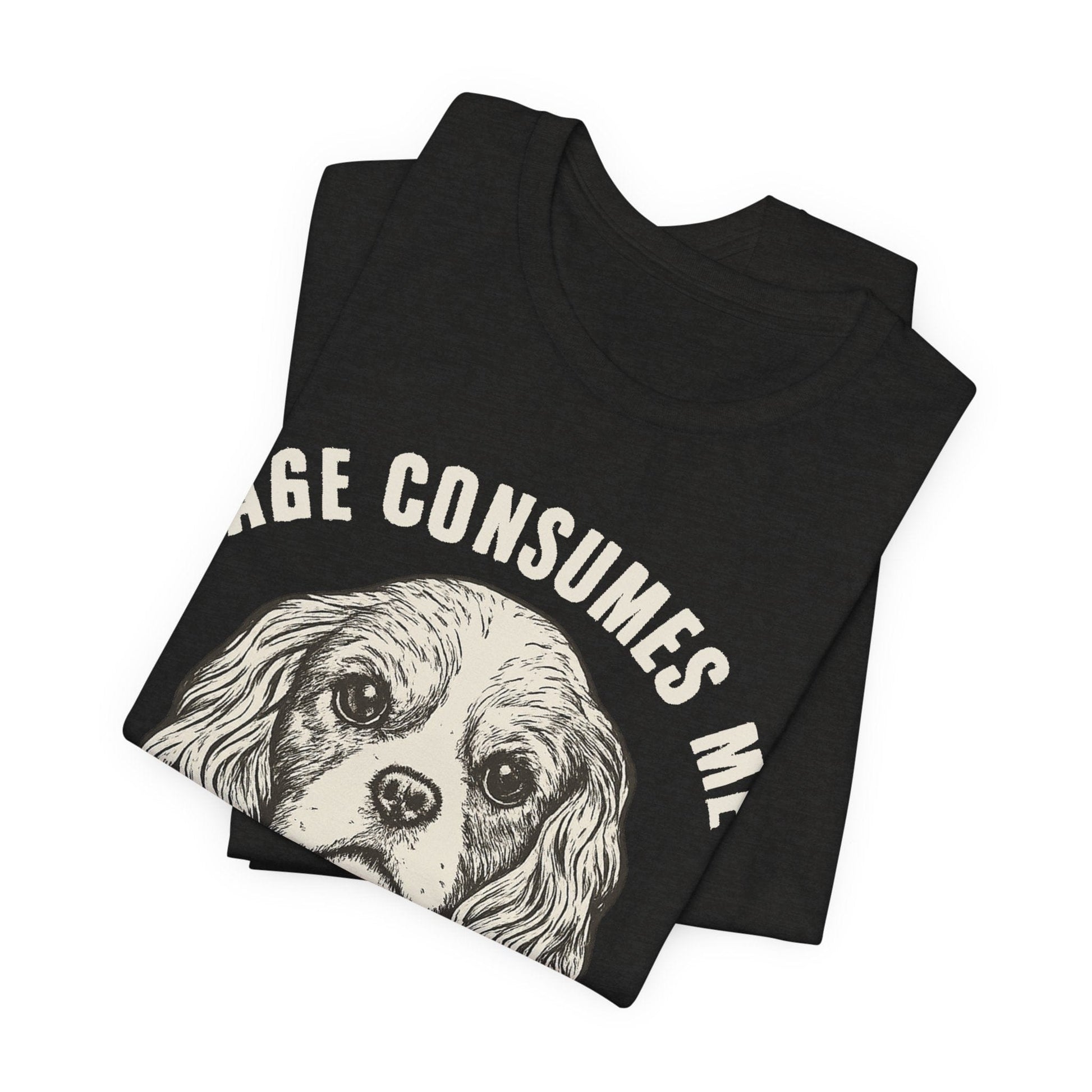 Printify T-Shirt Cavalier King Charles Rage Consumes Me TShirt