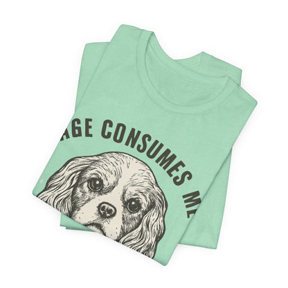 Printify T-Shirt Cavalier King Charles Rage Consumes Me TShirt