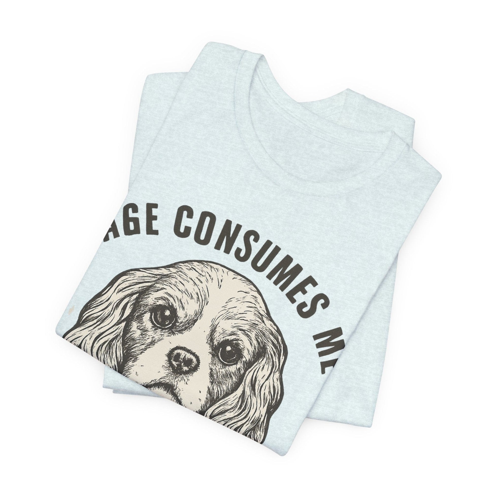 Printify T-Shirt Cavalier King Charles Rage Consumes Me TShirt