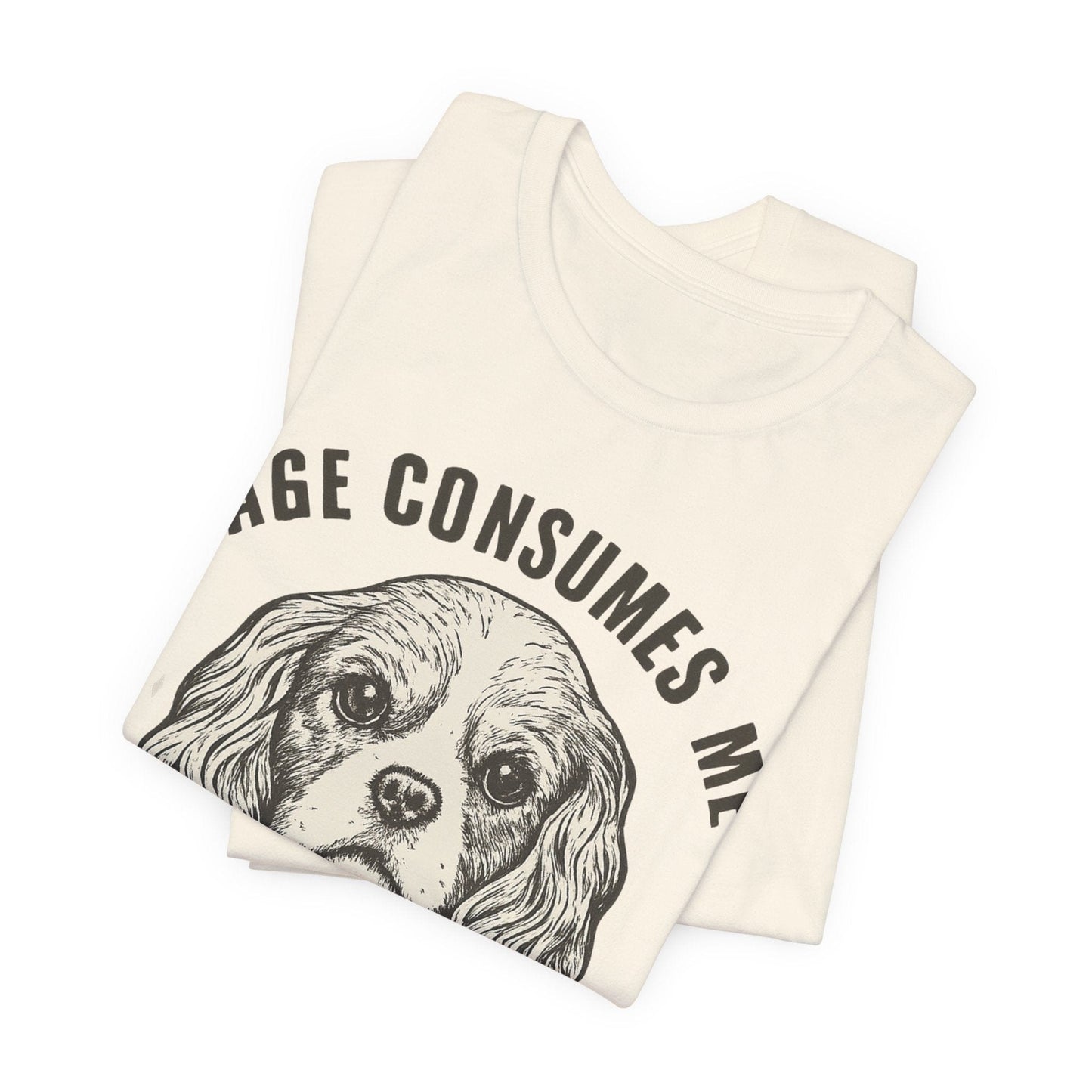 Printify T-Shirt Cavalier King Charles Rage Consumes Me TShirt