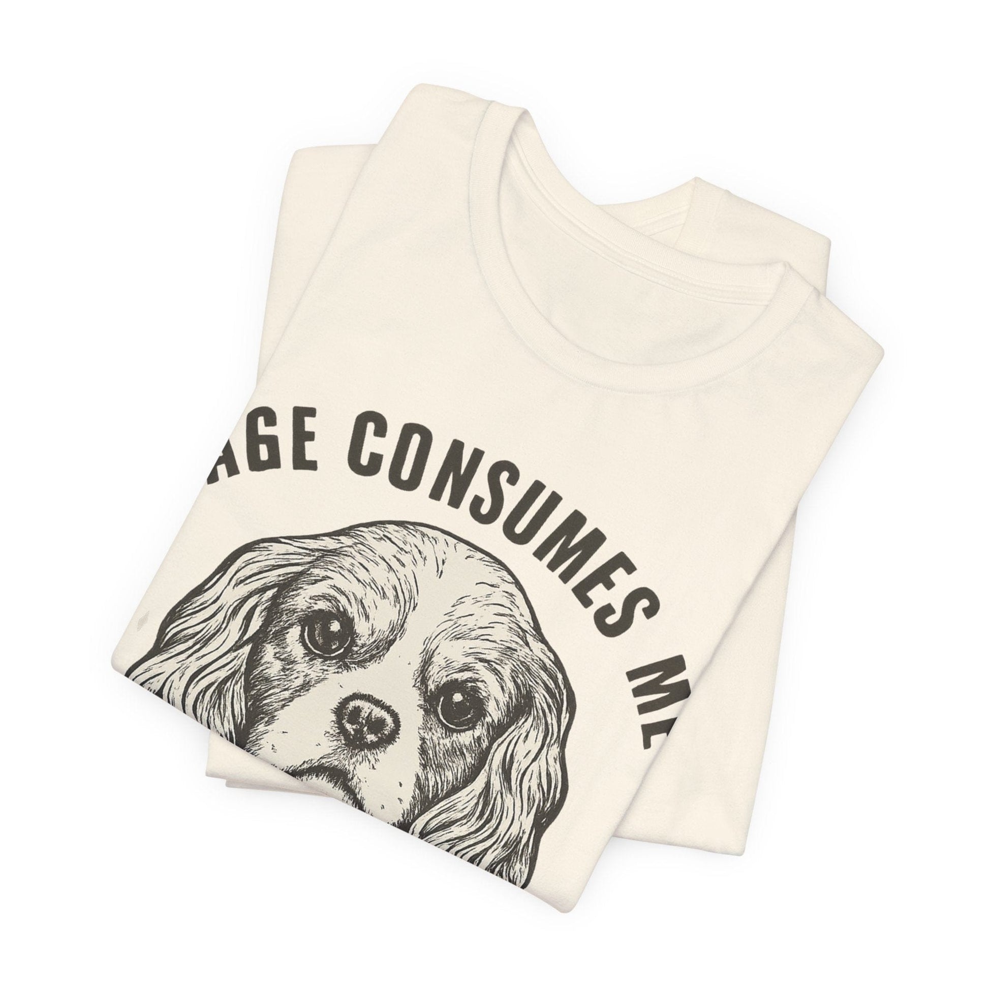 Printify T-Shirt Cavalier King Charles Rage Consumes Me TShirt