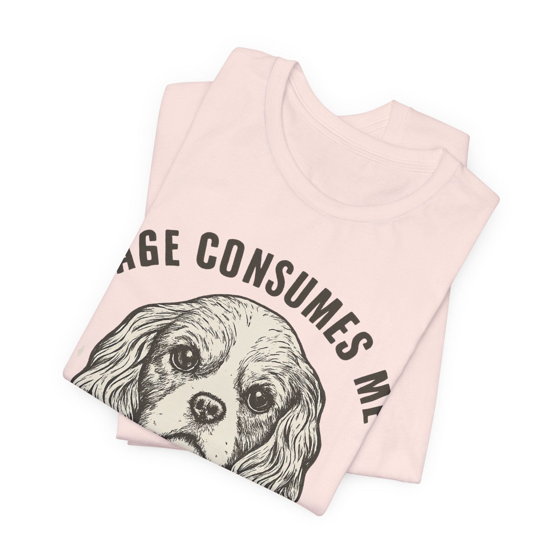 Printify T-Shirt Cavalier King Charles Rage Consumes Me TShirt
