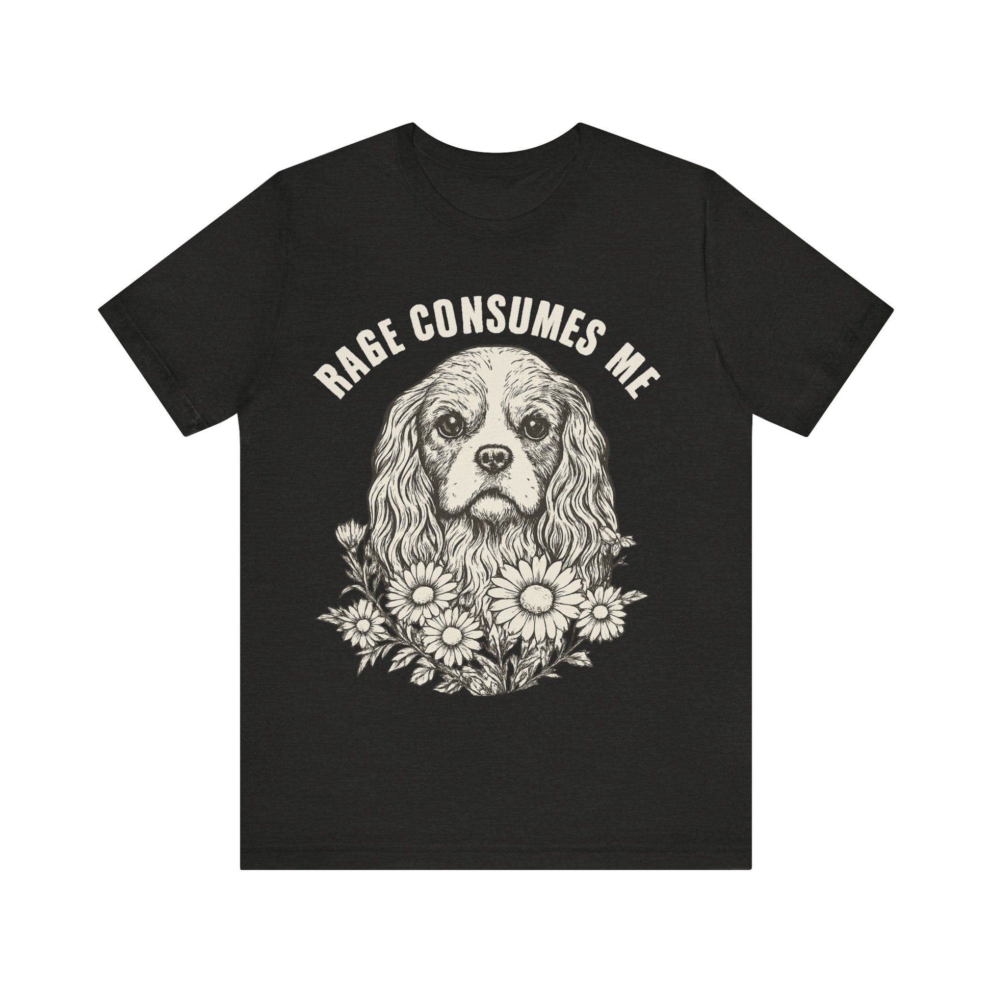 Printify T-Shirt Cavalier King Charles Rage Consumes Me TShirt