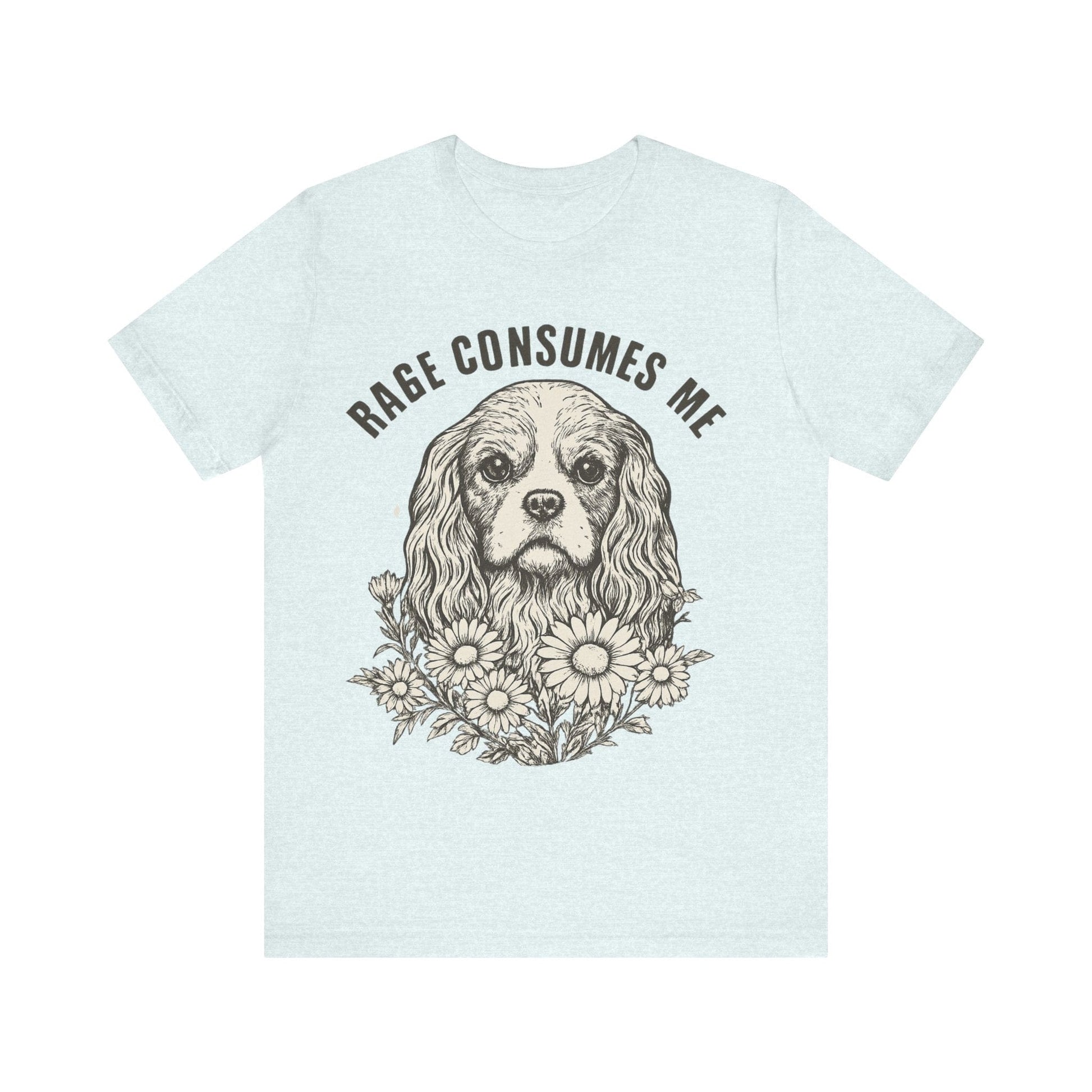 Printify T-Shirt Cavalier King Charles Rage Consumes Me TShirt