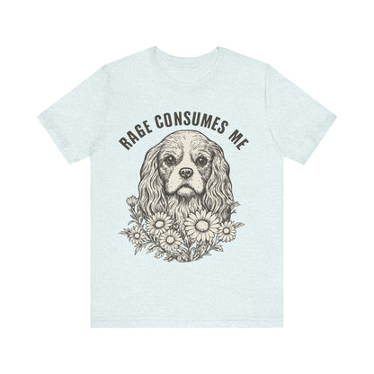 Printify T-Shirt Cavalier King Charles Rage Consumes Me TShirt