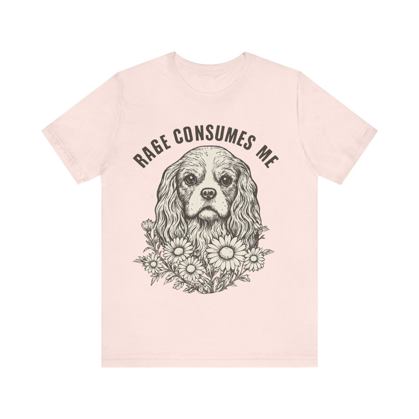 Printify T-Shirt Cavalier King Charles Rage Consumes Me TShirt