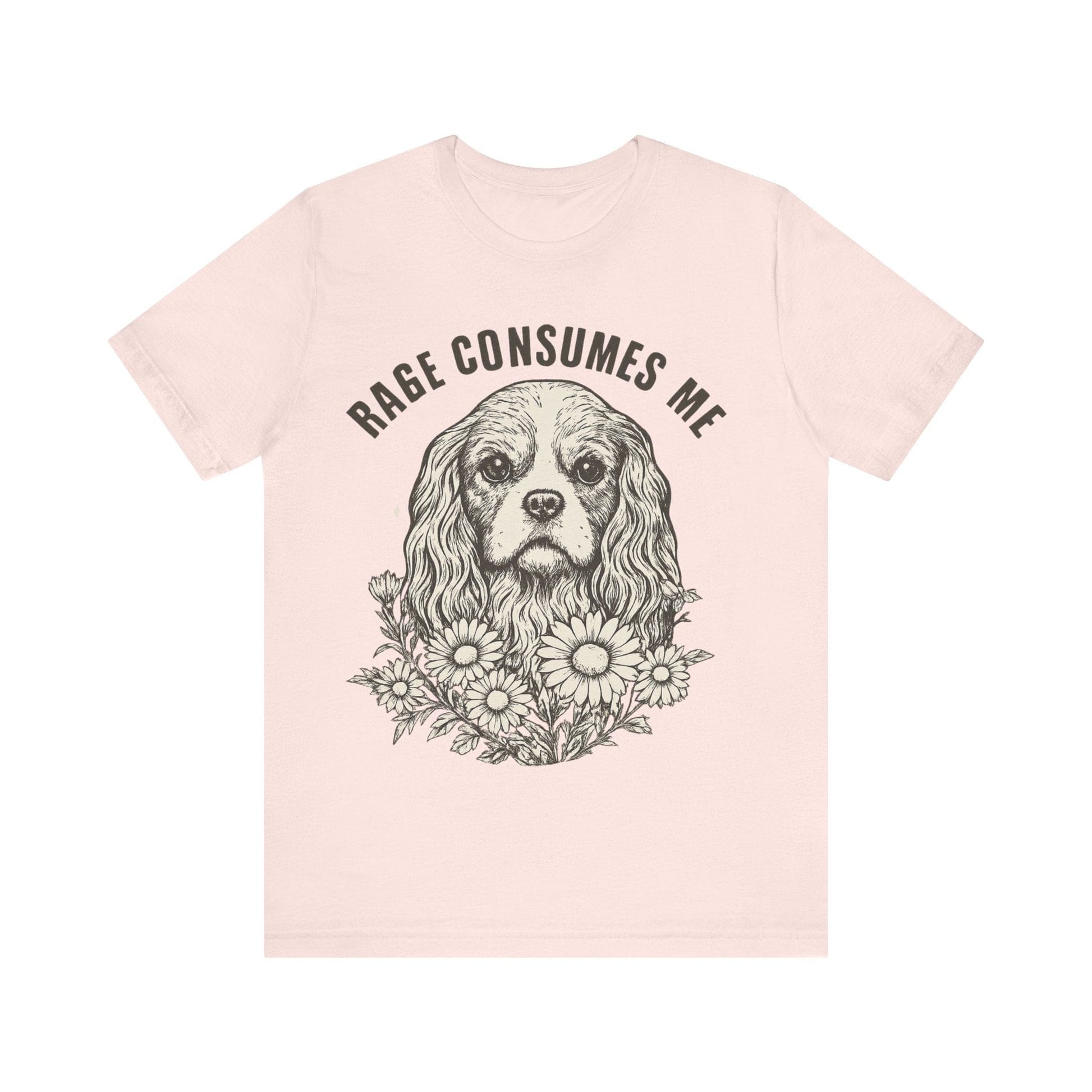 Printify T-Shirt Cavalier King Charles Rage Consumes Me TShirt