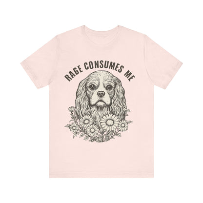 Printify T-Shirt Cavalier King Charles Rage Consumes Me TShirt
