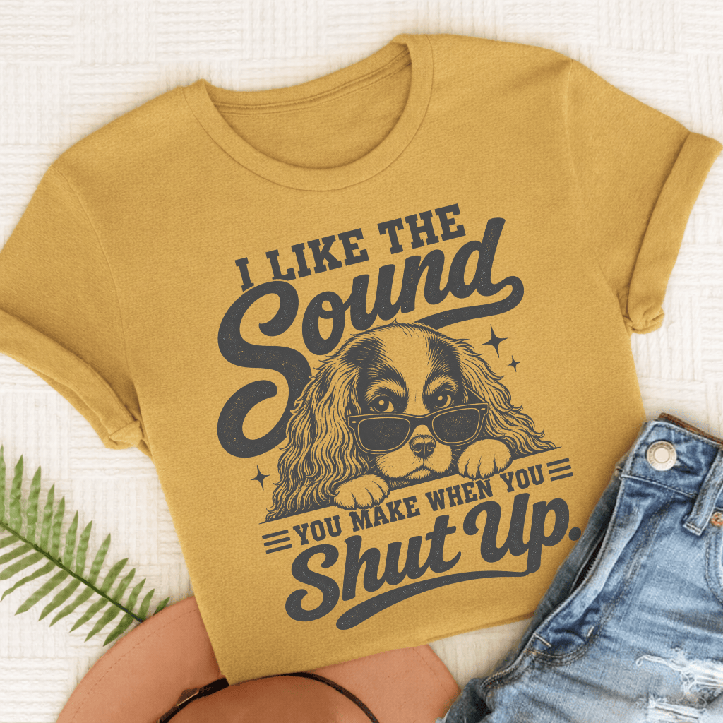 Cavalier King Charles Shut Up Unisex TShirt Comfort Colors Mustard