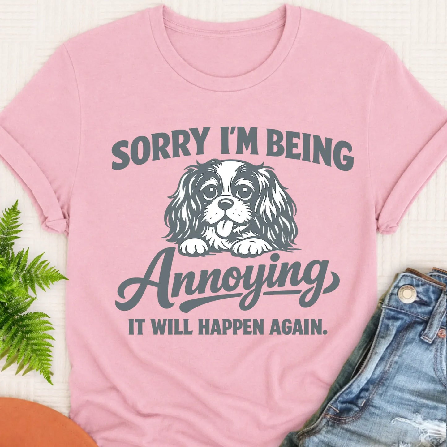 T-Shirt Blossom / S Cavalier King Charles Sorry Annoying Unisex TShirt
