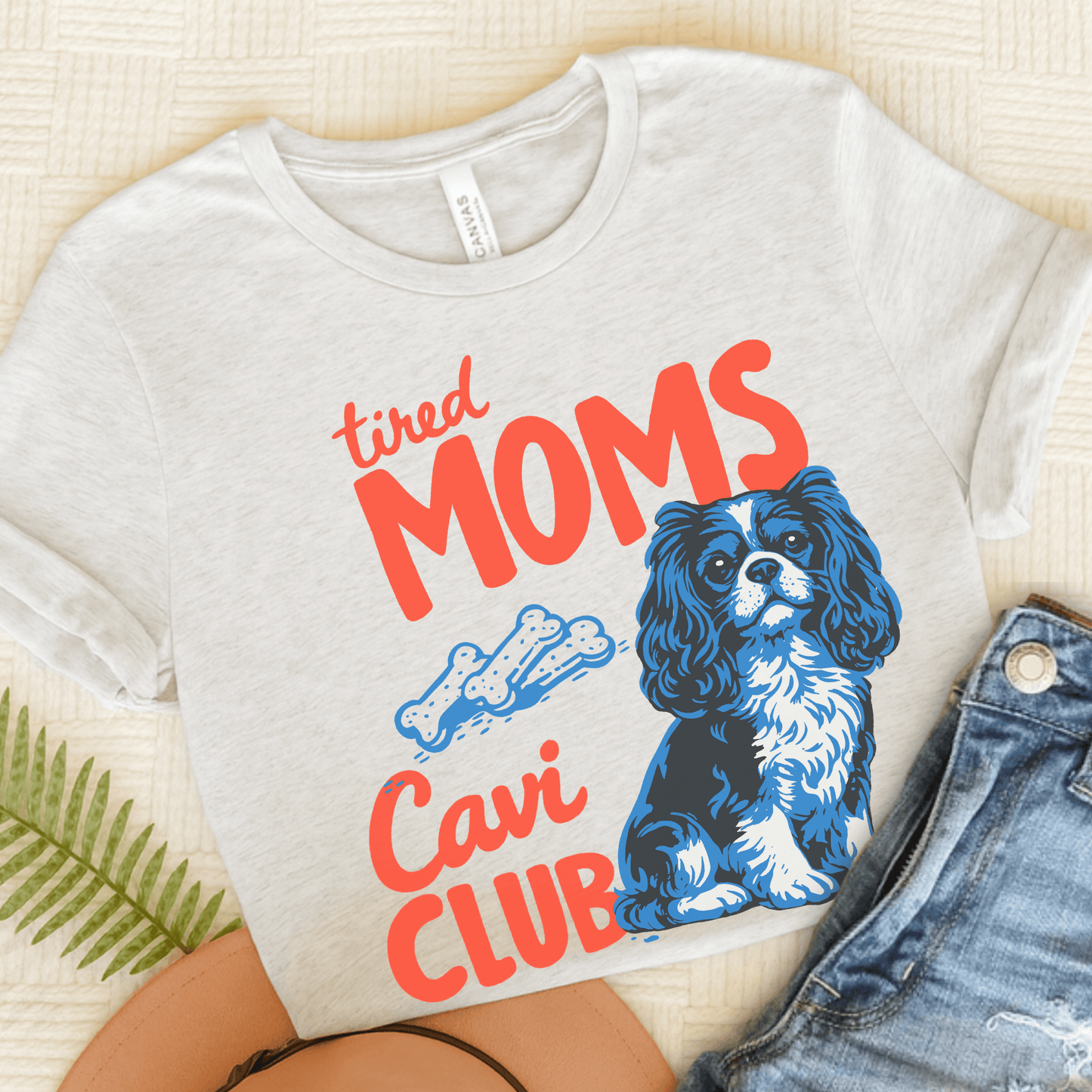 Cavalier Tired Mothers Day Unisex TShirt Ash