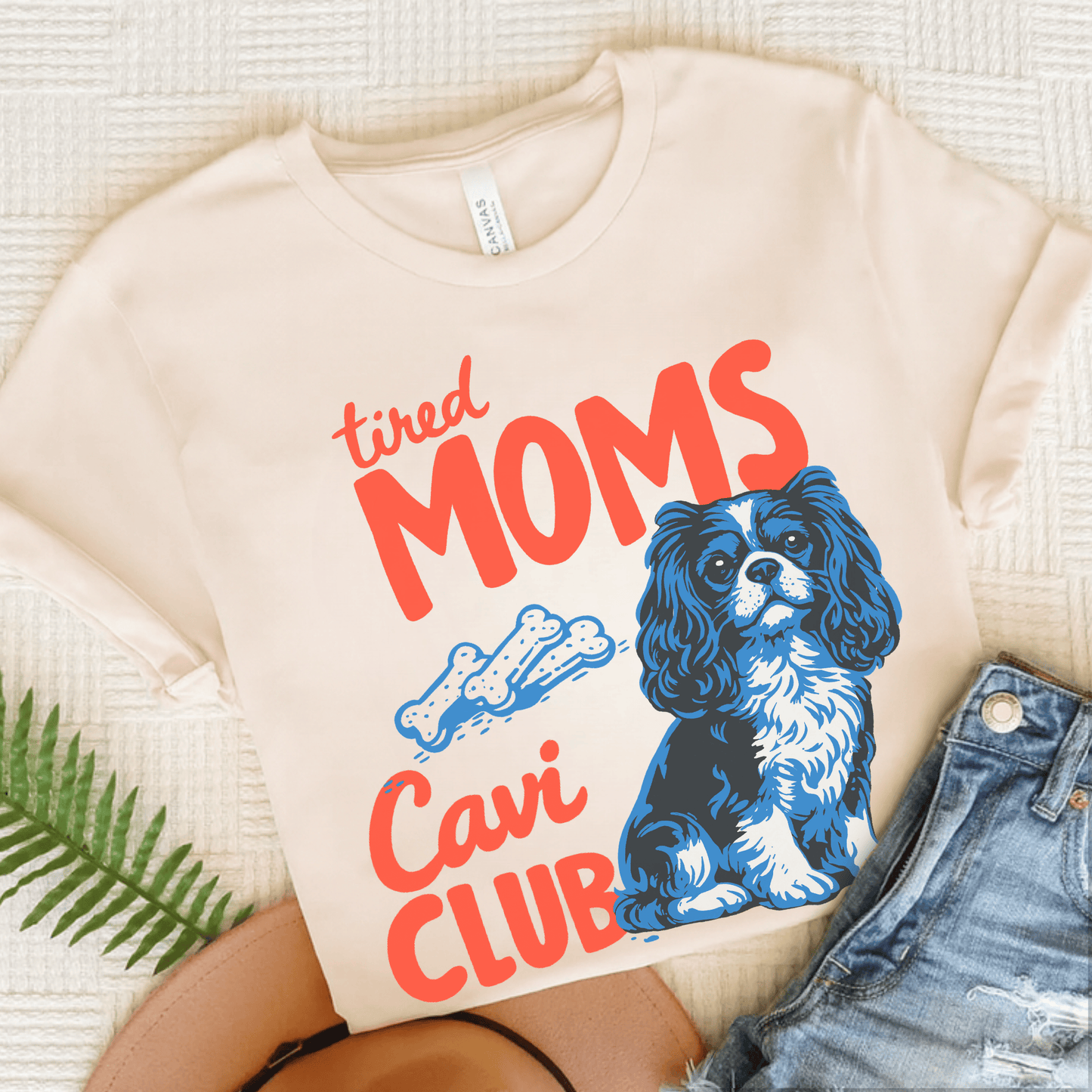 Cavalier Tired Mothers Day Unisex TShirt Natural