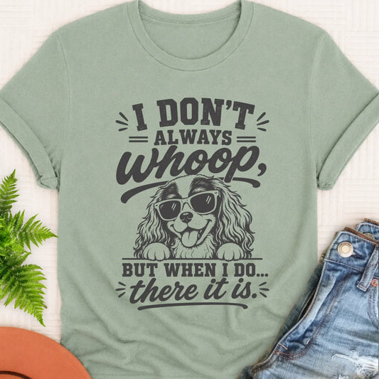 Cavalier King Charles Whoop Unisex TShirt Bay