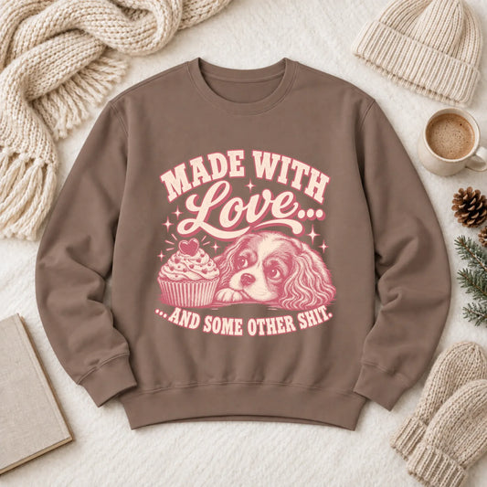 Cavalier Made with Love Cupcakes Unisex Sweatshirt Espresso