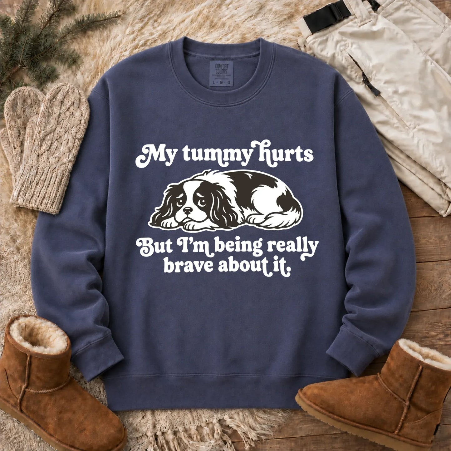 Cavalier My Tummy Hurts Funny Unisex Sweatshirt Denim