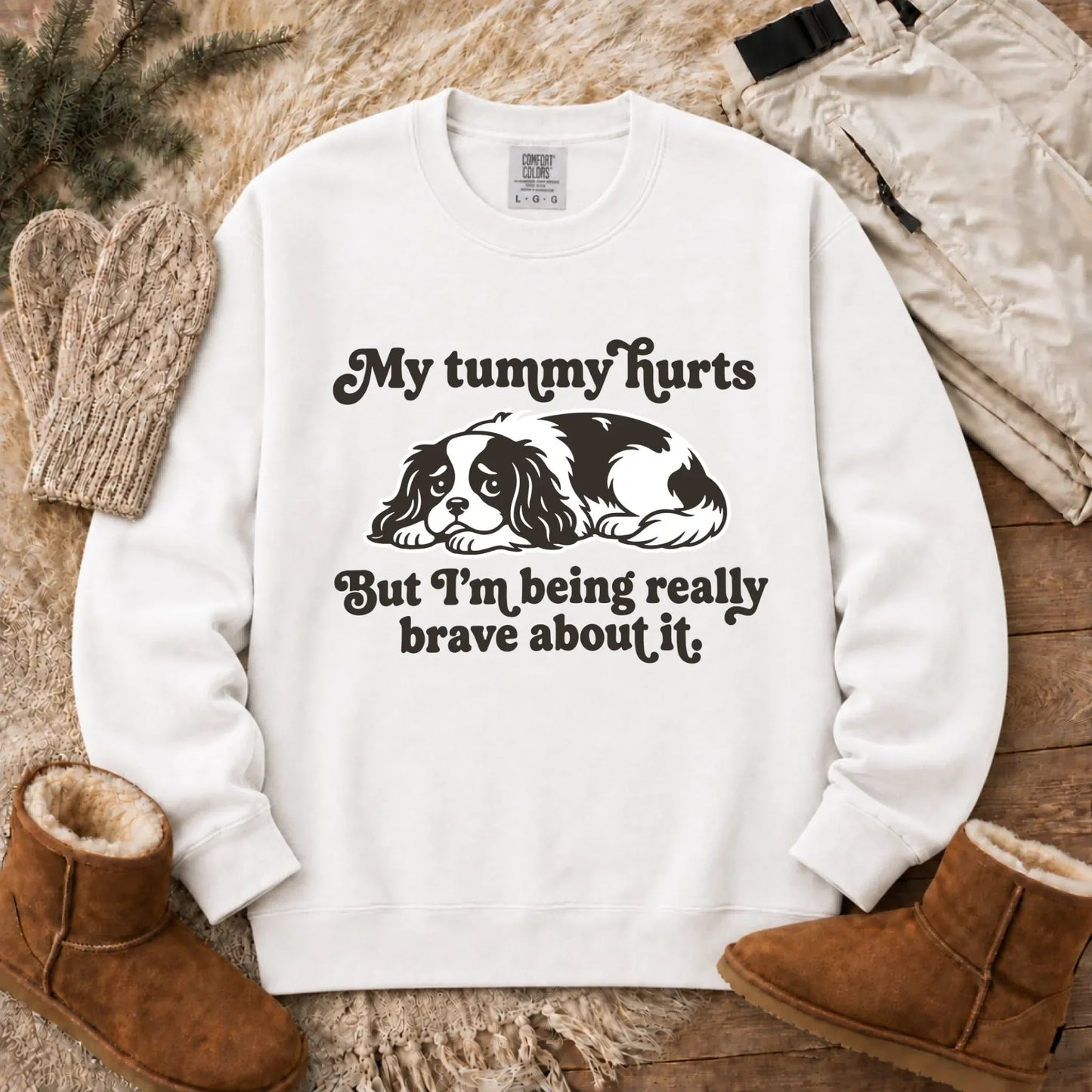 Cavalier My Tummy Hurts Funny Unisex Sweatshirt White