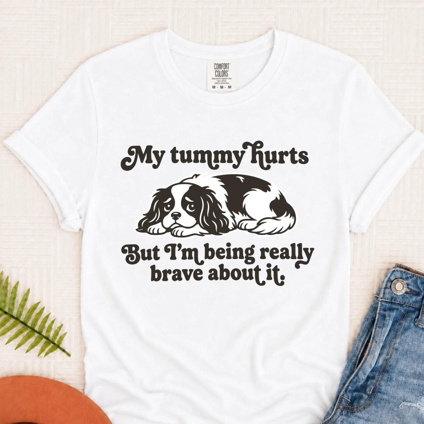 Cavalier My Tummy Hurts Funny Unisex TShirt White