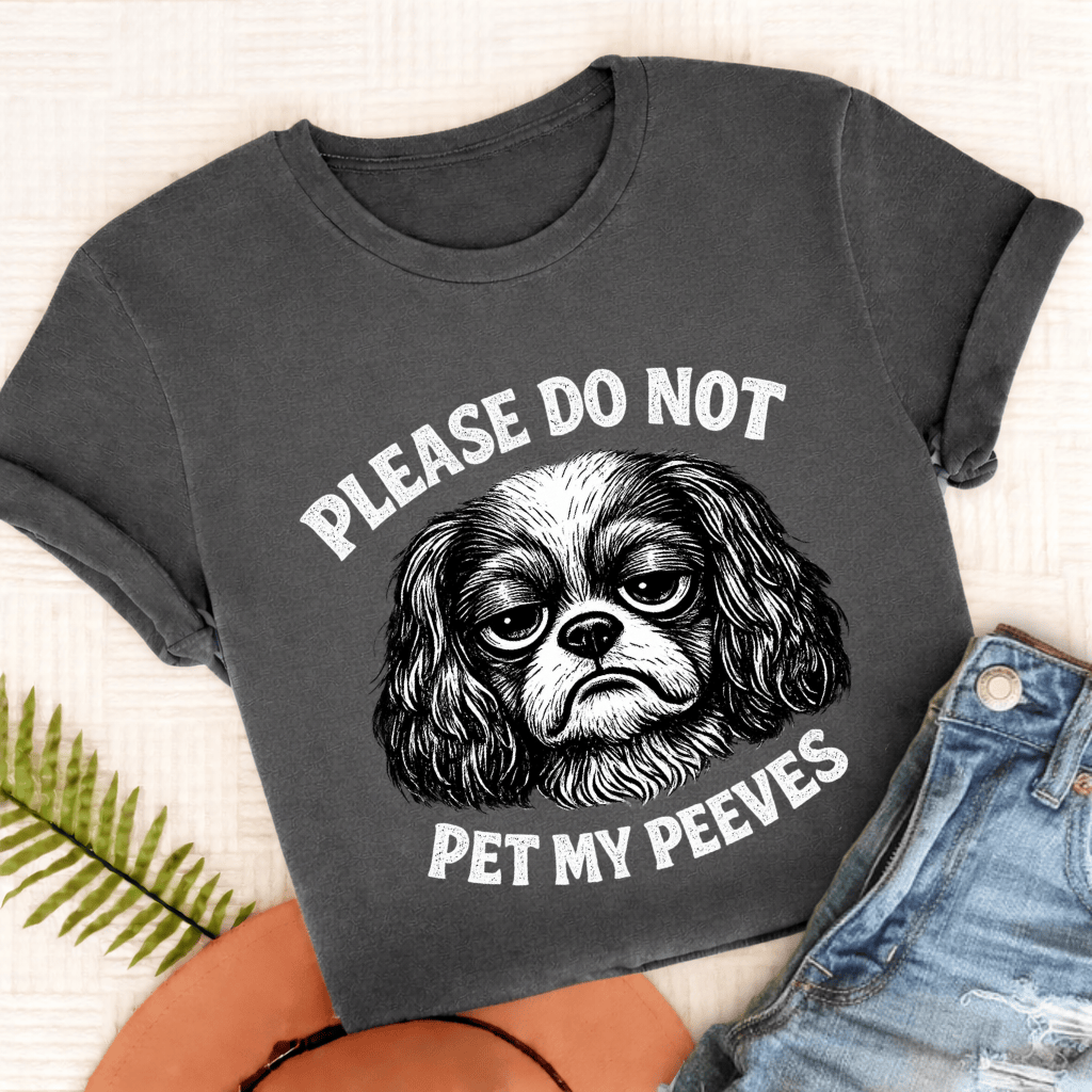 Cavalier Pet My Peeves Unisex TShirt Comfort Colors Pepper