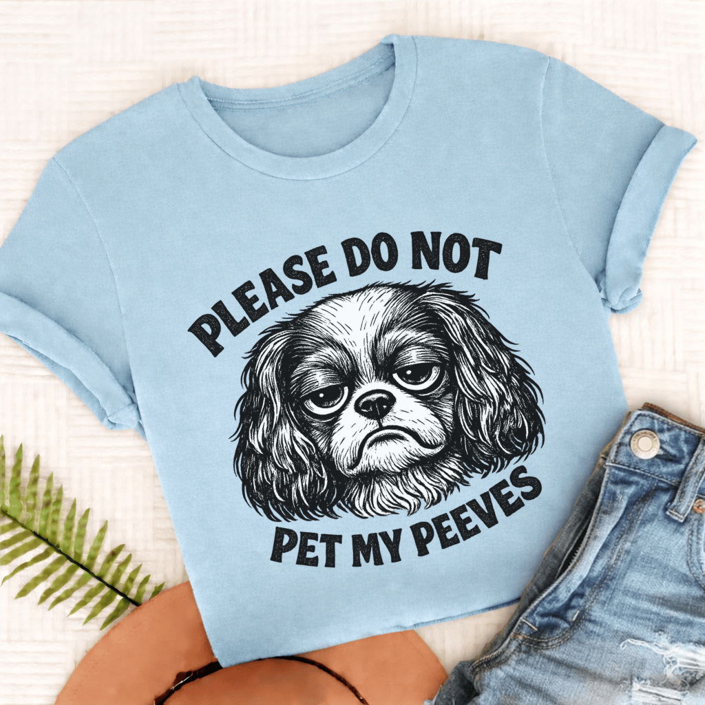 Cavalier Pet My Peeves Unisex TShirt Comfort Colors Chambray
