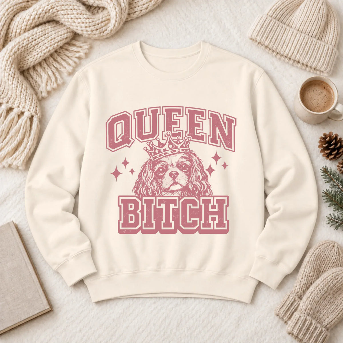 Cavalier Queen Bitch Unisex Sweatshirt Ivory