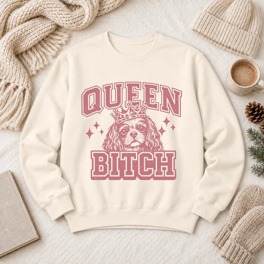 Cavalier Queen Bitch Unisex Sweatshirt Ivory