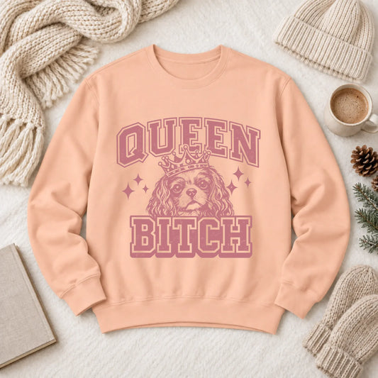 Cavalier Queen Bitch Unisex Sweatshirt Peachy