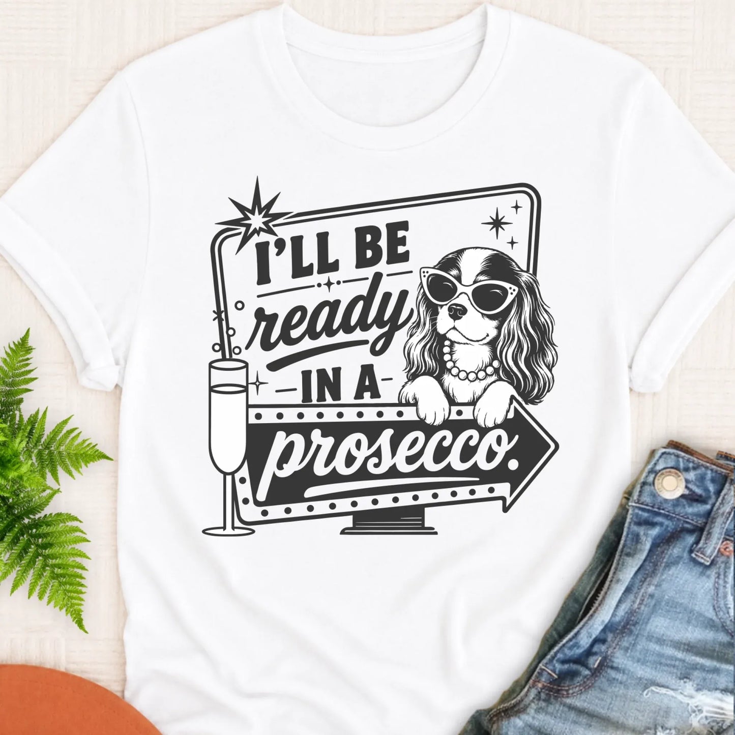 T-Shirt White / S Cavalier Ready In a Prosecco Unisex TShirt
