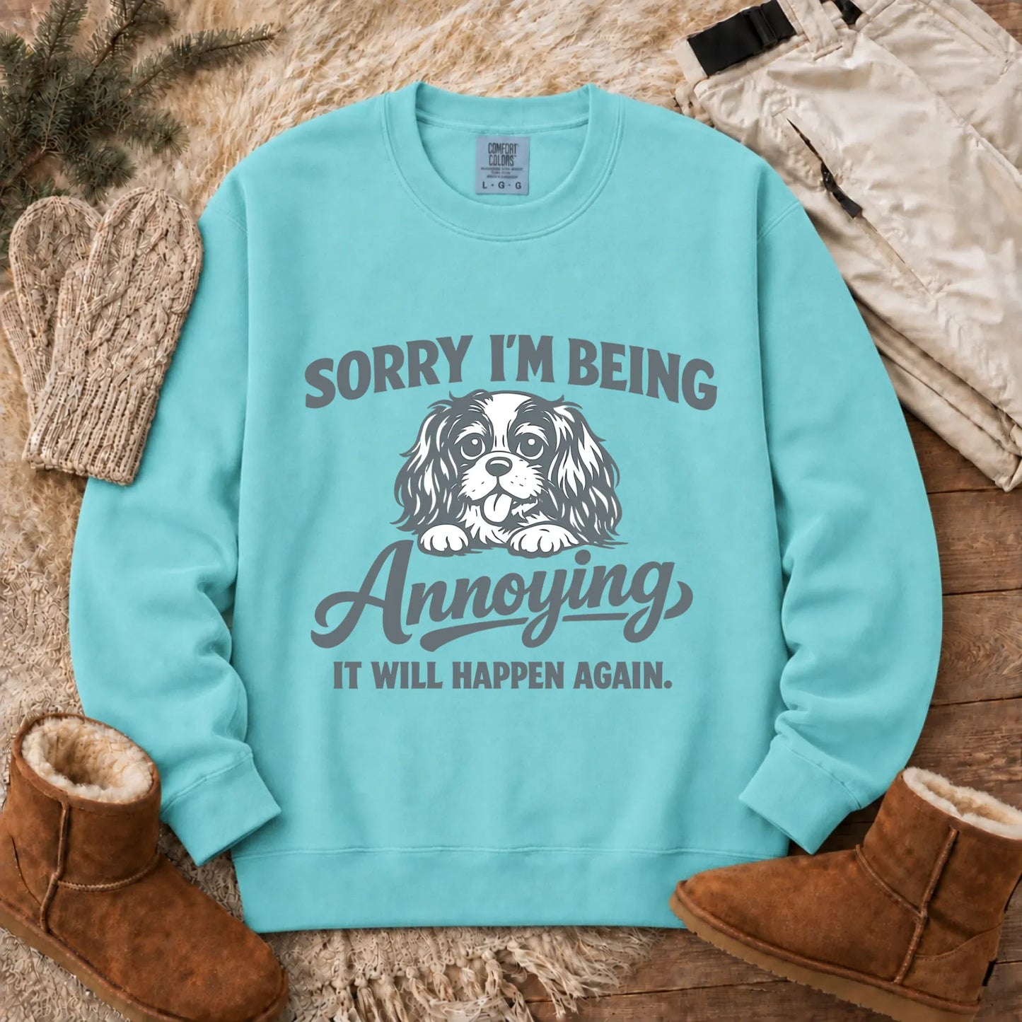 Cavalier Sorry Annoying Unisex Sweatshirt Chalky Mint