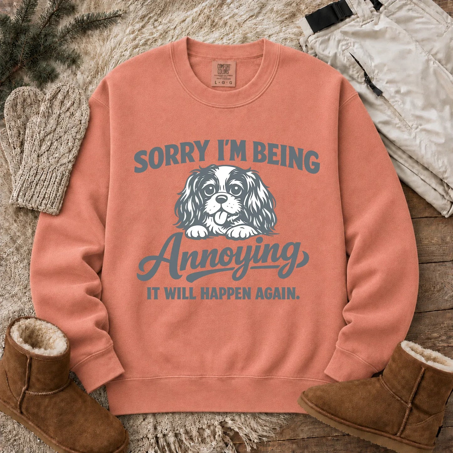 Cavalier Sorry Annoying Unisex Sweatshirt Terracotta