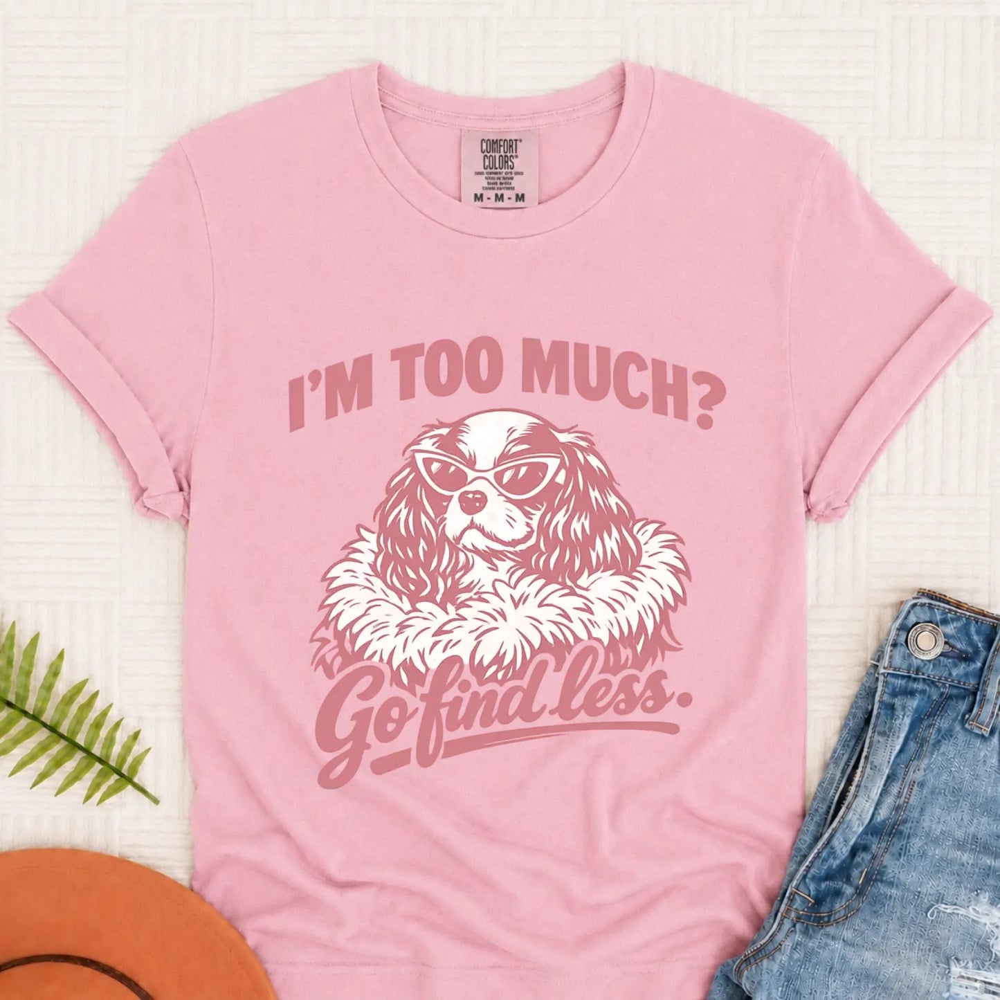 Cavalier Spaniel Snarky Go Find Less Unisex TShirt Blossom
