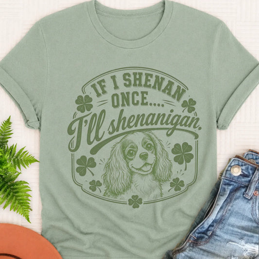 Cavalier St Patricks Day Shenanigans Unisex Tshirt Bay