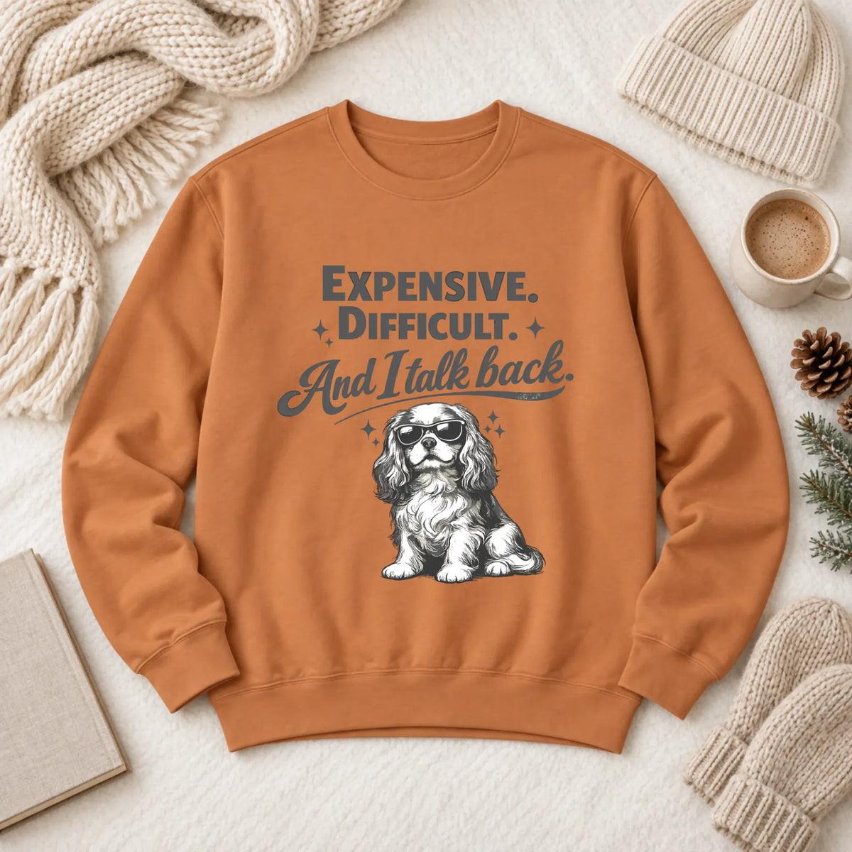 Cavalier Talk Back Funny Unisex Sweatshirt Yam