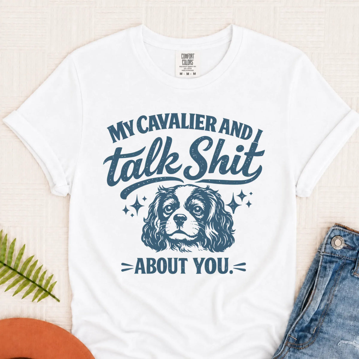 Cavalier Talk Crap Funny Snark Unisex TShirt White