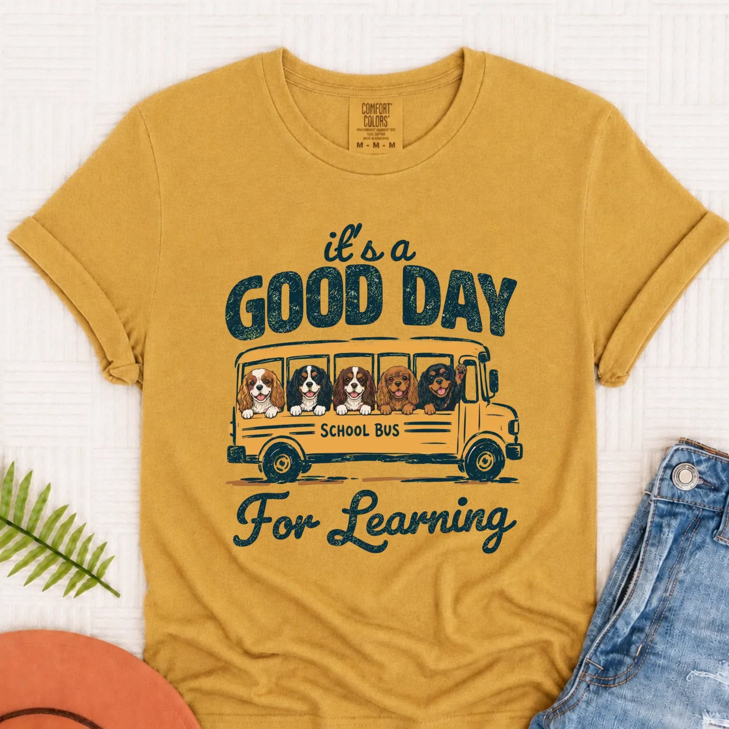 Cavalier Teacher Good Day to Learn Unisex Tshirt Mustard