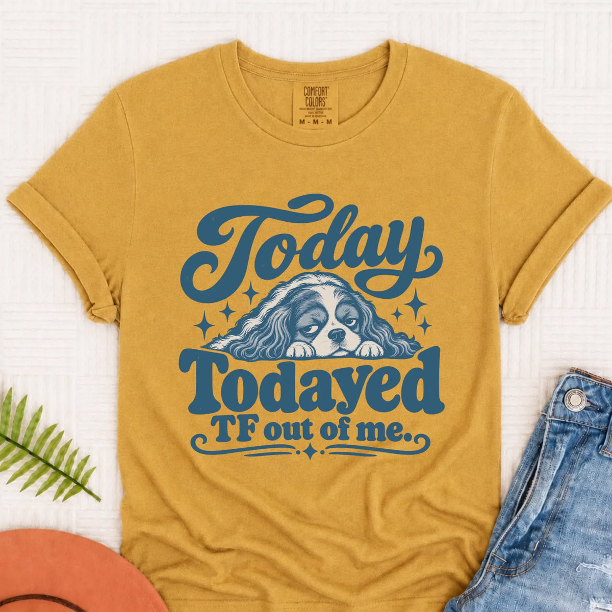 Cavalier Tired Day Snark Unisex TShirt Mustard