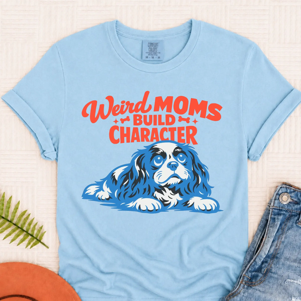 Cavalier Weird Moms Mother Unisex TShirt Chambray