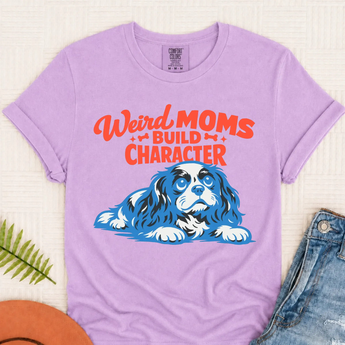 Cavalier Weird Moms Mother Unisex TShirt Orchid