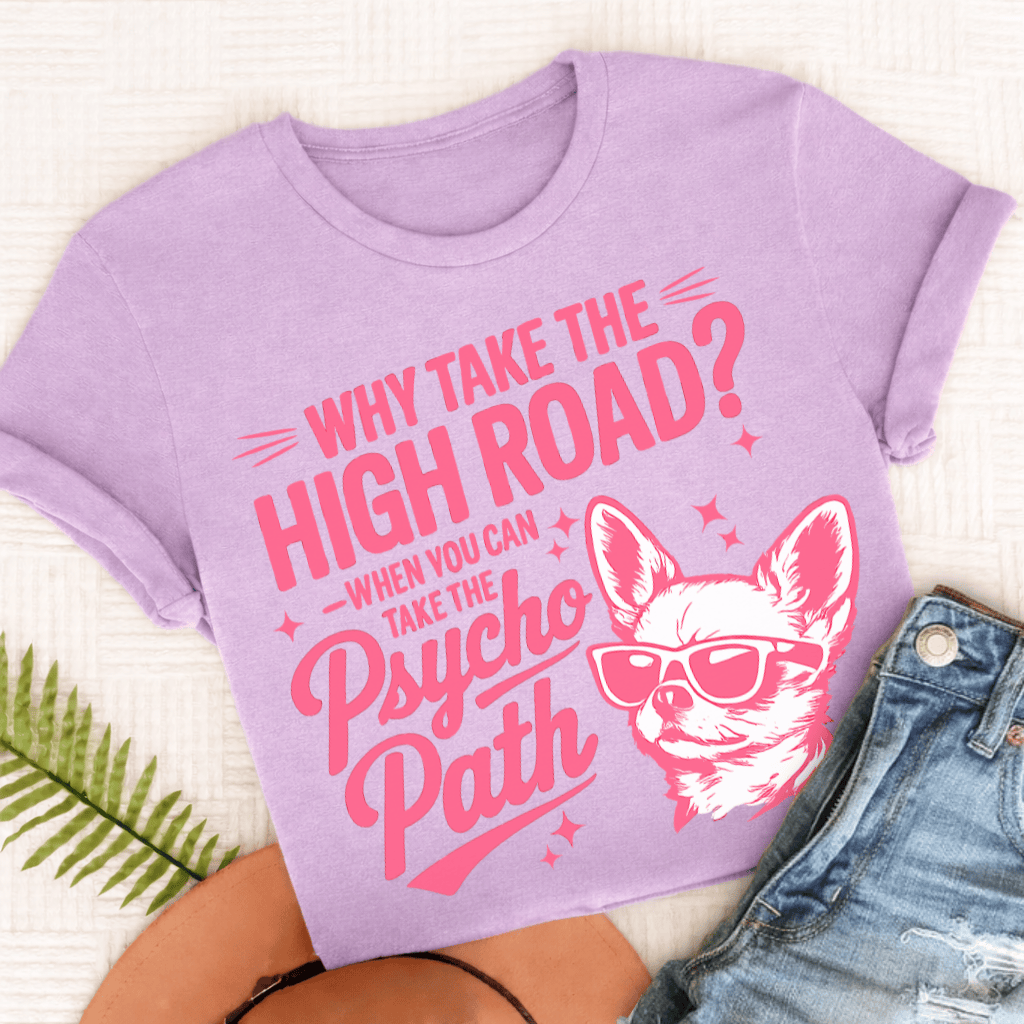 Chihuahua Funny Psycho Path Unisex TShirt Orchid