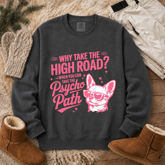 Chihuahua Funny Psychopath Unisex Sweatshirt Pepper