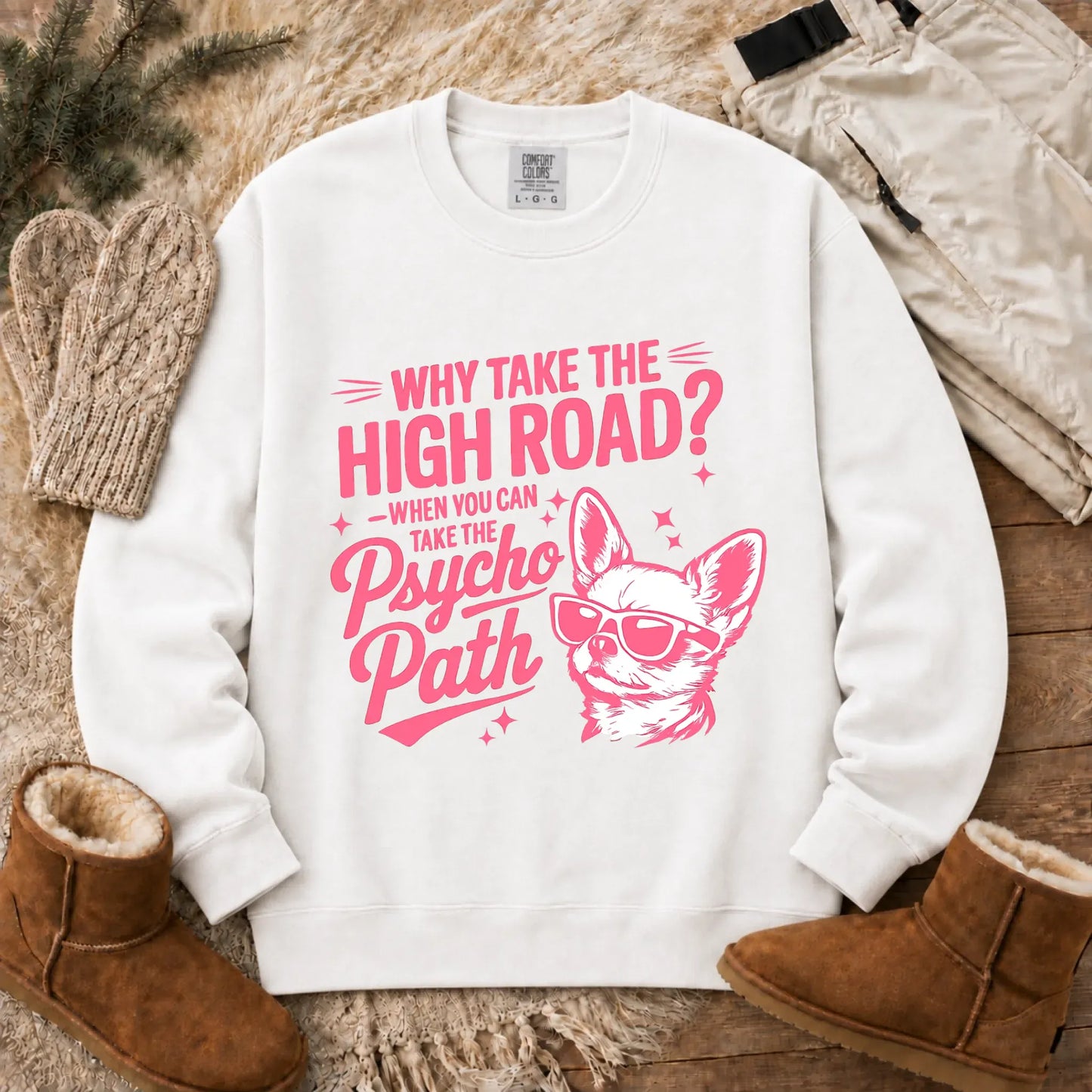 Chihuahua Funny Psychopath Unisex Sweatshirt White