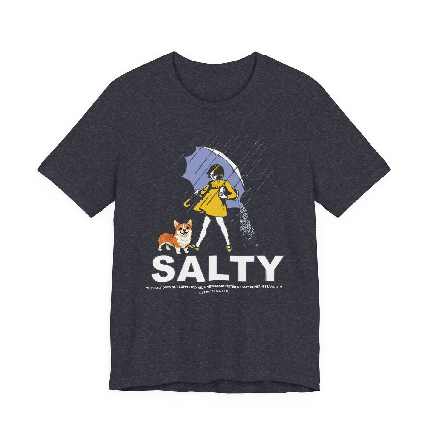 Corgi Salty Sarcastic Unisex TShirt