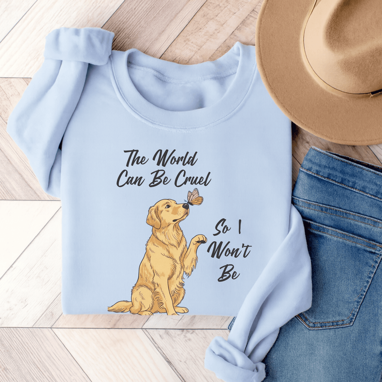 Cruel World Golden Retriever Unisex Sweatshirt Light Blue