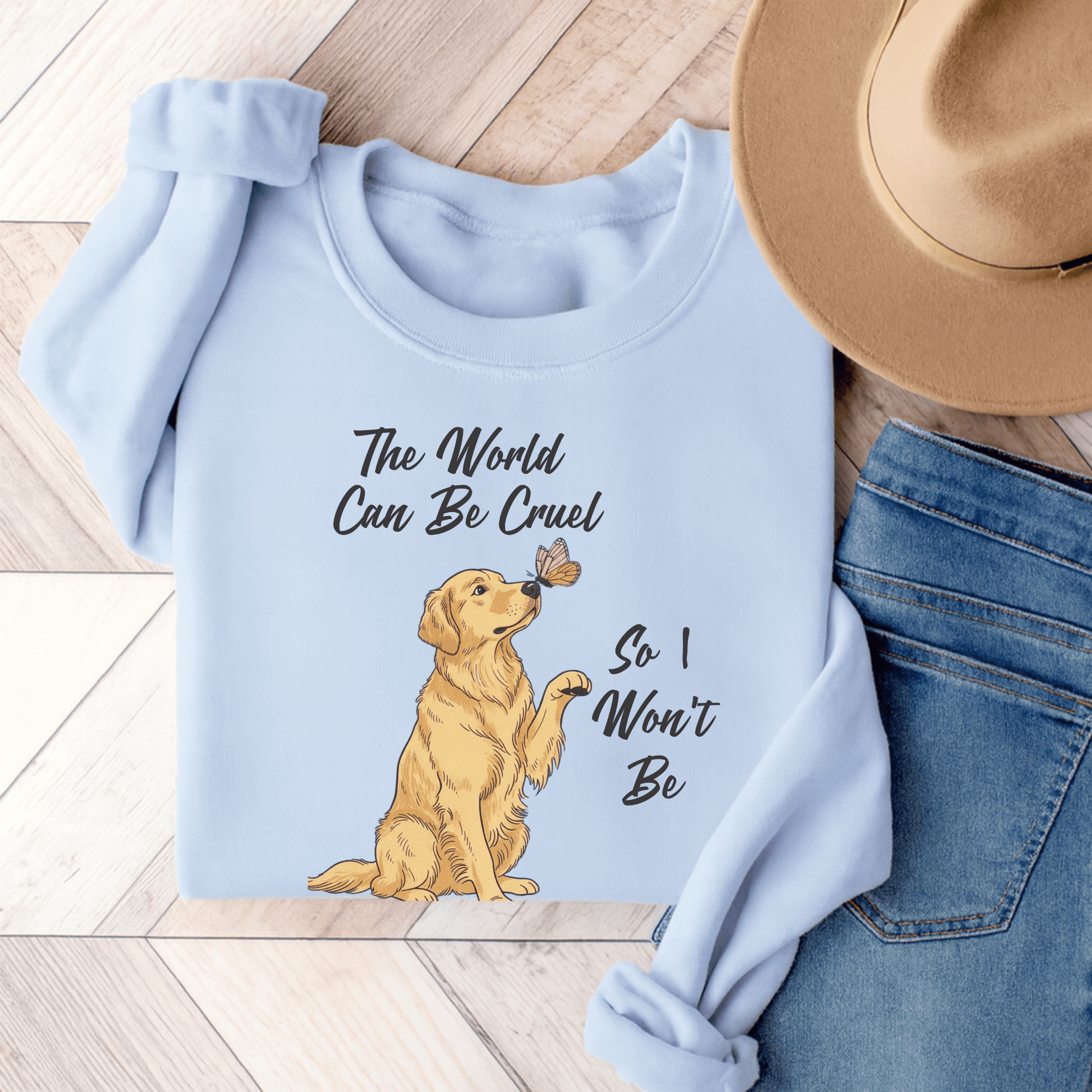 Cruel World Golden Retriever Unisex Sweatshirt Light Blue