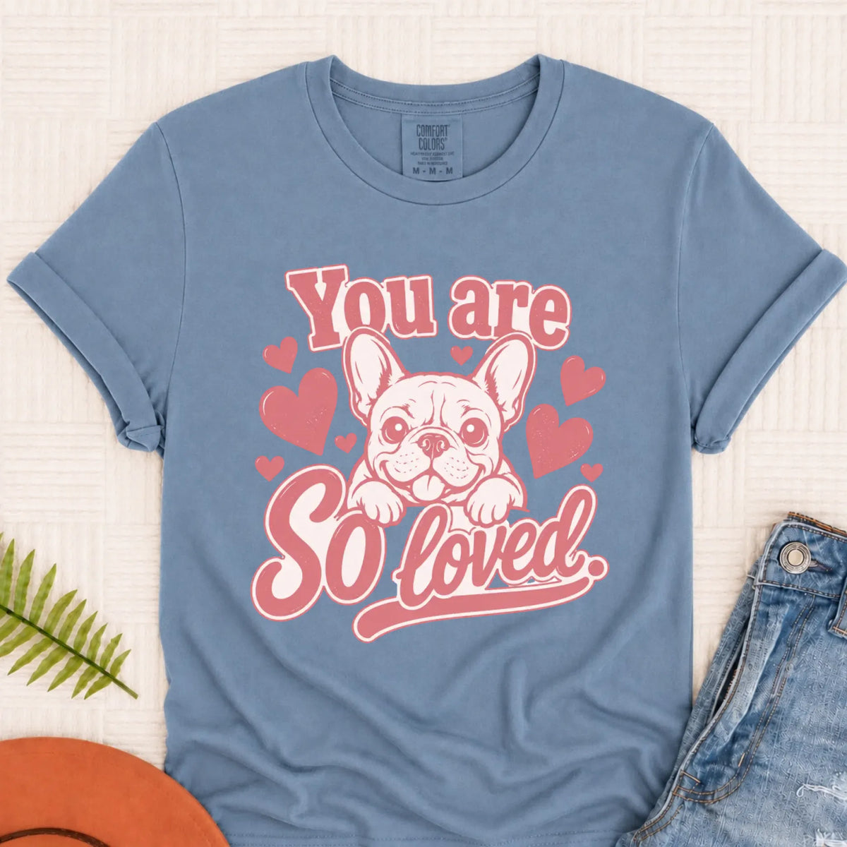 T-Shirt Blue Jean / S Csutom Frenchie Valentines Loved Unisex Tshirt