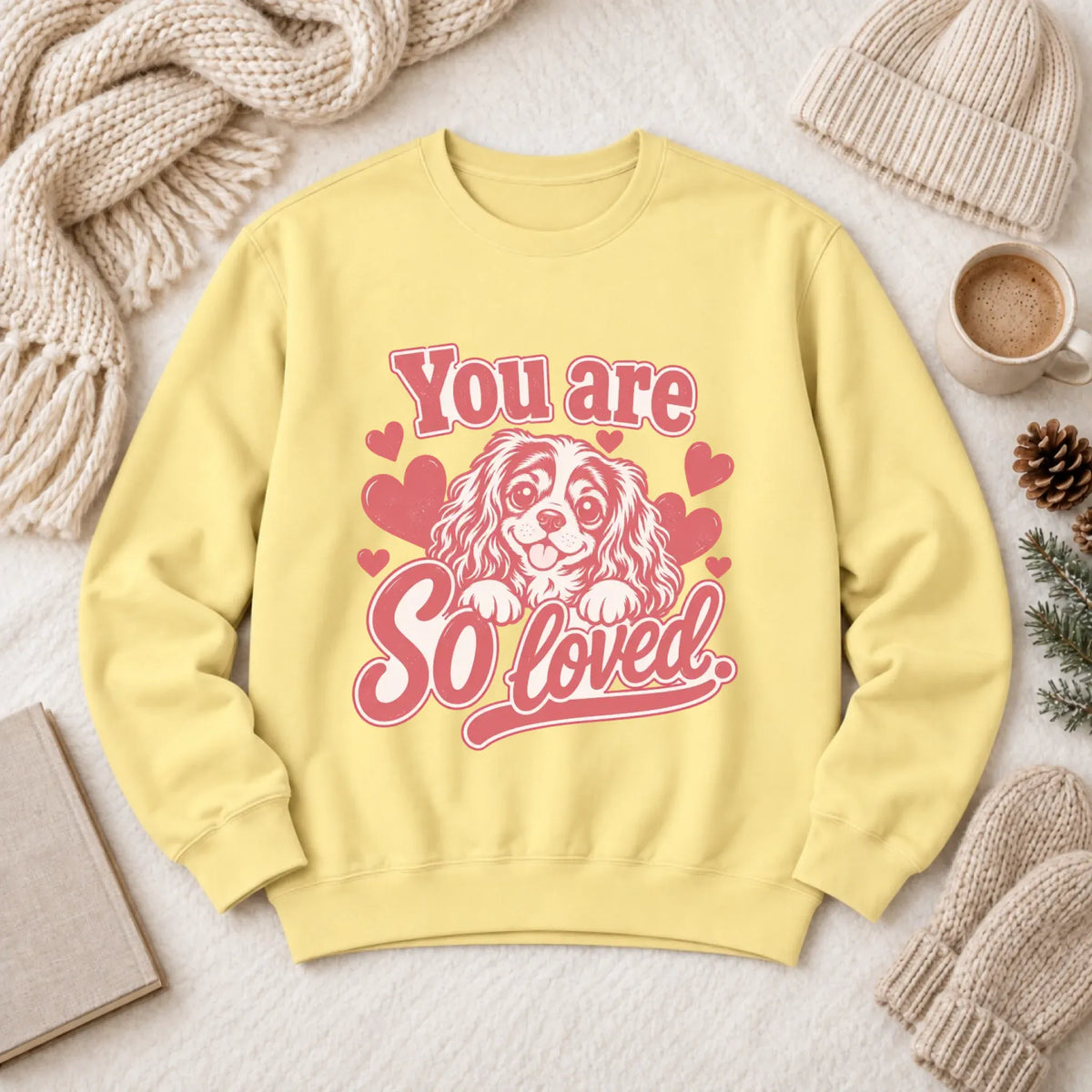 Sweatshirt Butter / S Custom Cavalier Always Loved Unisex Sweatshirt