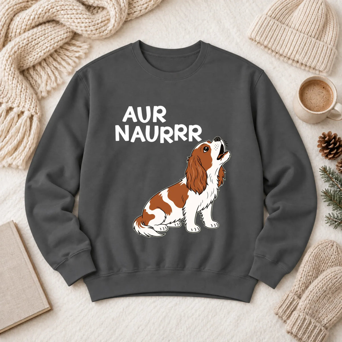 Custom Cavalier Aur Naur Funny Unisex Sweatshirt Pepper