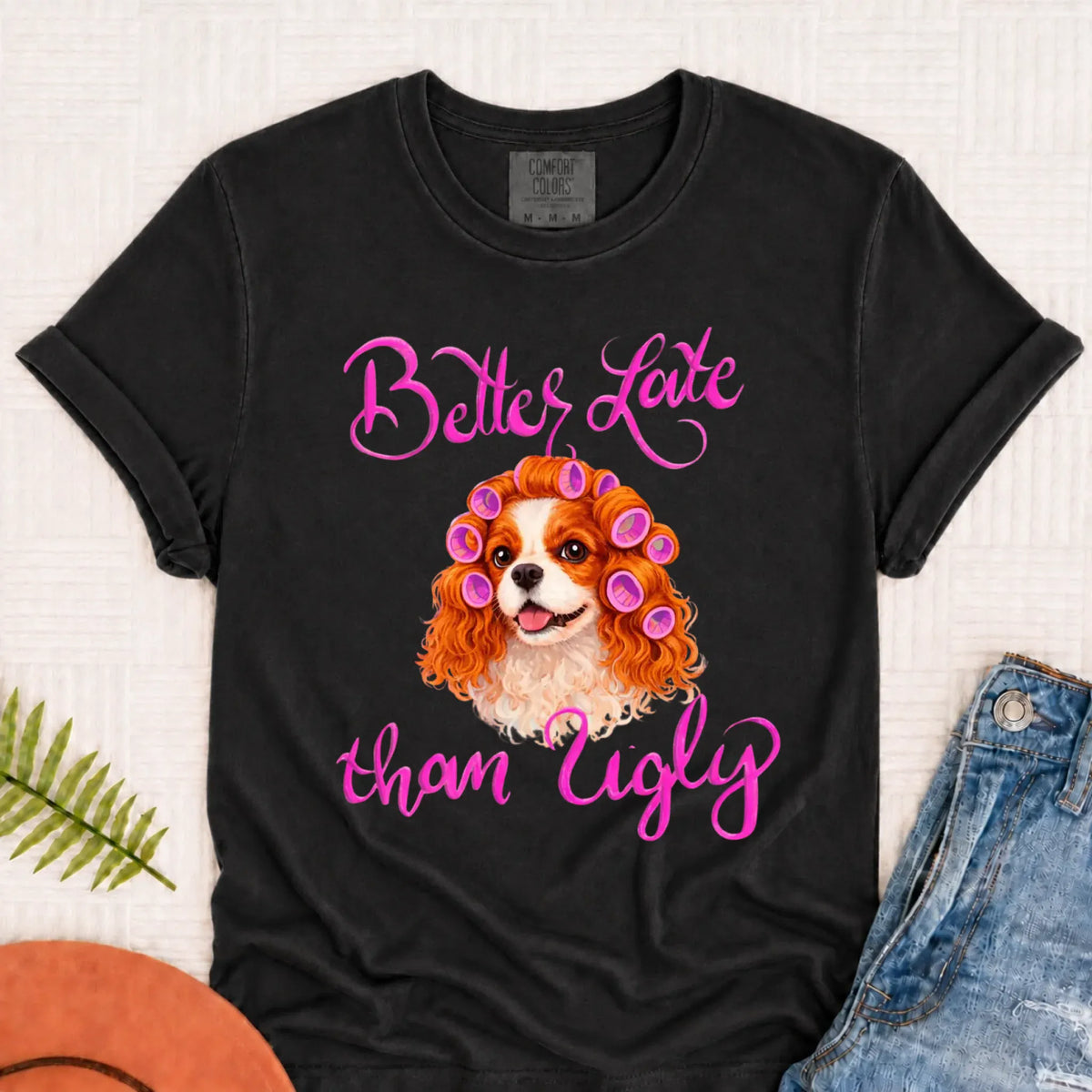 Custom Cavalier Better Late Funny Unisex TShirt Graphite