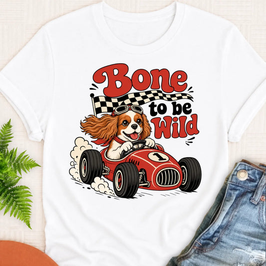 Custom Cavalier Bone to Be Wild Race Car Unisex TShirt White