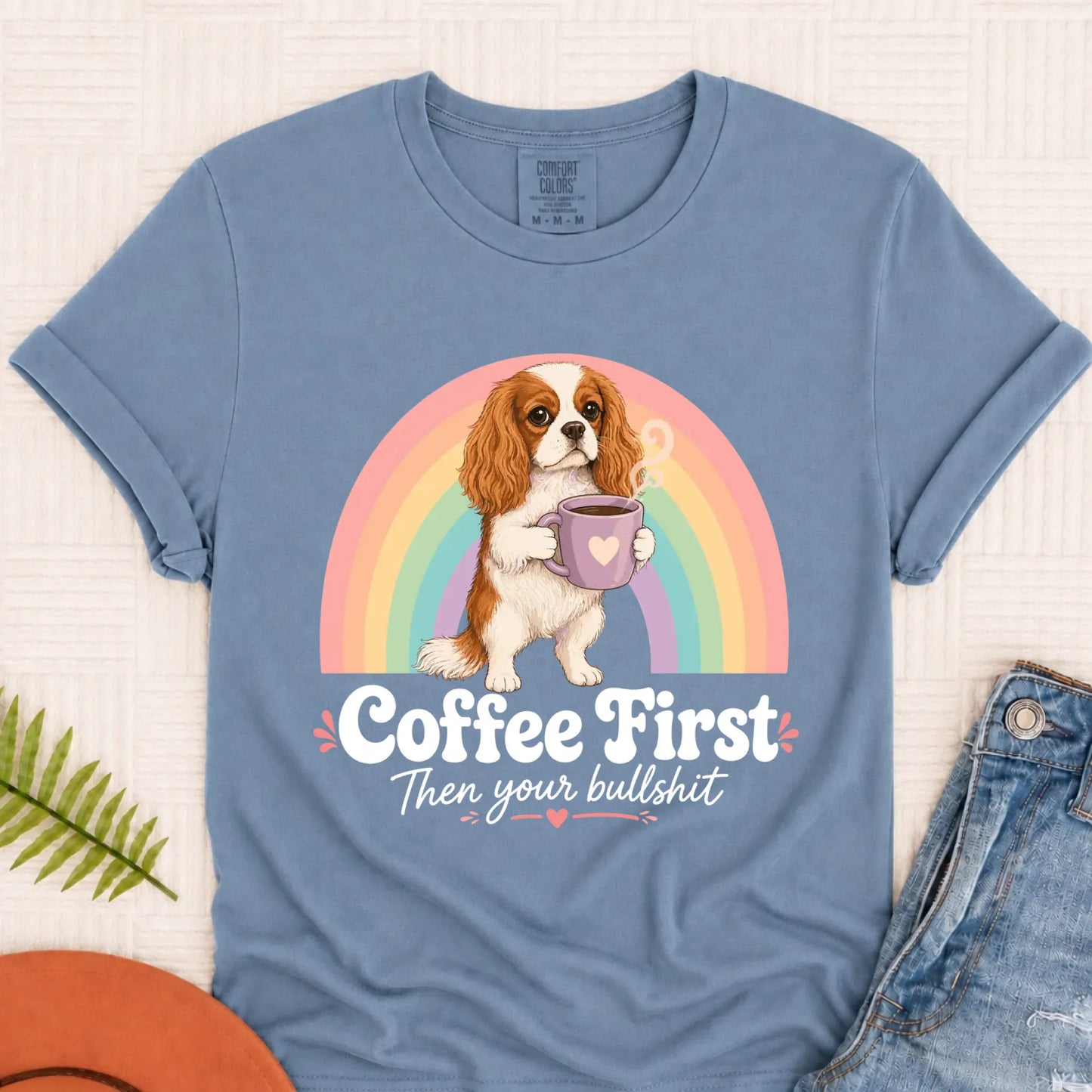 T-Shirt Blue Jean / S Custom Cavalier Coffee First Unisex TShirt