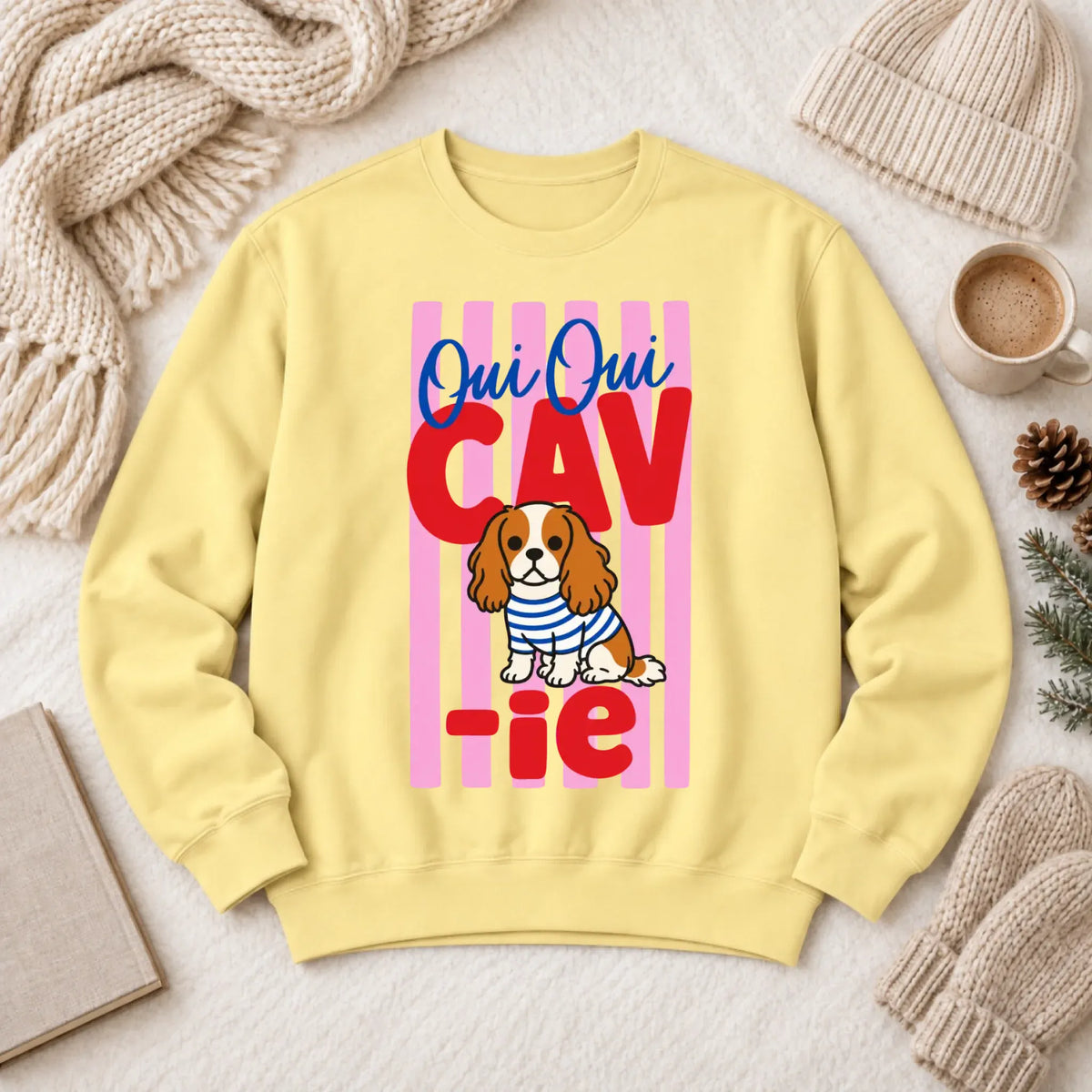 Custom Cavalier French Oui Oui Unisex Sweatshirt Butter